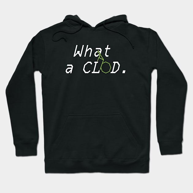 What A CLOD Hoodie by A Critical Hit!